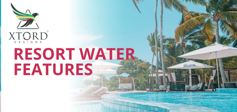 Resort Water Features
